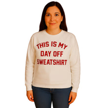 Load image into Gallery viewer, 'This Is My Day Off' Slogan Sweatshirt
