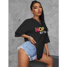 Load image into Gallery viewer, NOPE NOT TODAY T-Shirt
